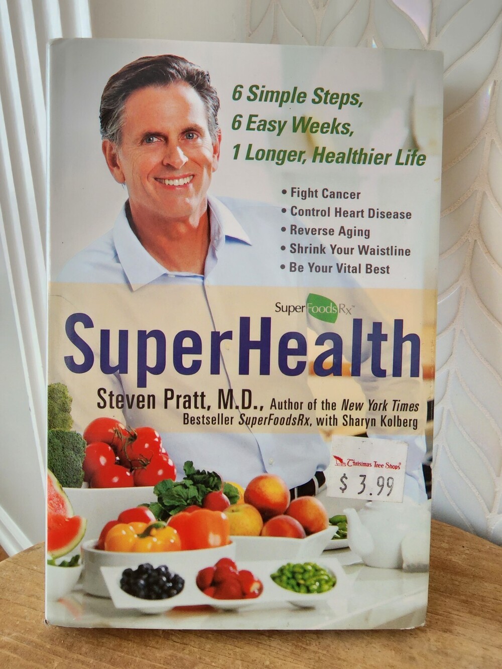 SuperHealth: 6 Simple Steps, 6 Easy Week- Steven Pratt, 9780525950936, hardcover